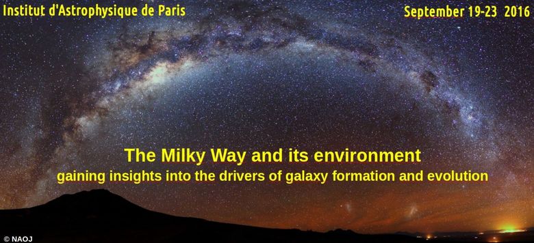 The Milky Way and its environment - IAP 19-23 September 2016
